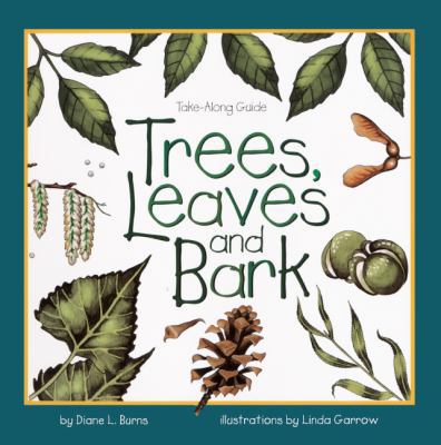 Trees, Leaves, and Bark 0613273249 Book Cover
