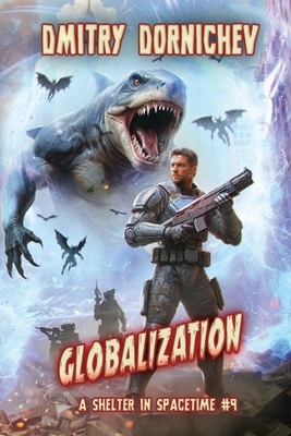 Globalization (A Shelter in Spacetime Book 9): ... 8077027520 Book Cover