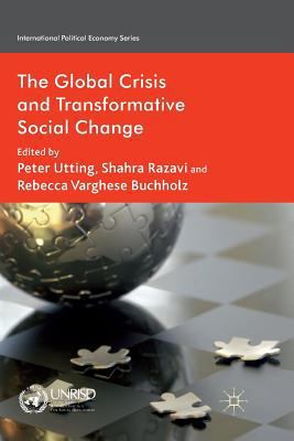 The Global Crisis and Transformative Social Change 1349334189 Book Cover