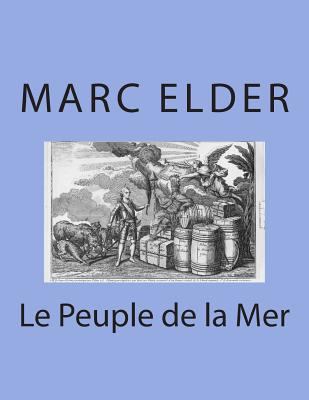 Le Peuple de la Mer [French] 1495410145 Book Cover