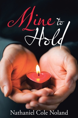 Mine to Hold 1664201238 Book Cover