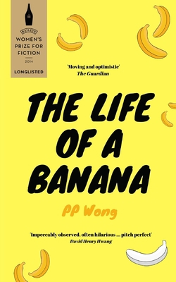 The Life of a Banana: Women's Prize for Fiction... 1706519133 Book Cover