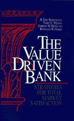 The Value Driven Bank: Strategies for Total Mar... 1557387737 Book Cover