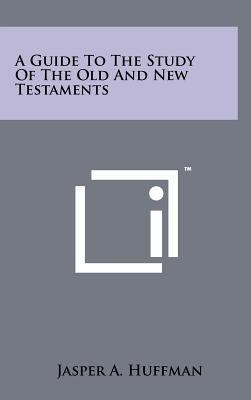 A Guide to the Study of the Old and New Testaments 1258220857 Book Cover