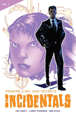 Incidentals Vol. 1: Powers, Lies, and Secrets 1941302645 Book Cover
