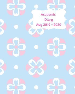 Academic Diary Aug 2019-2020: 8x10 day to a pag... 1072625121 Book Cover