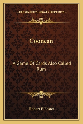 Cooncan: A Game Of Cards Also Called Rum 116358682X Book Cover