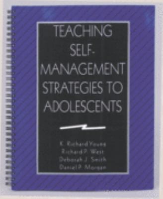 Teaching Self-Management Strategies to Adolescents 0944584357 Book Cover