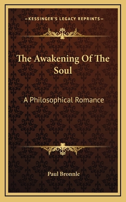 The Awakening Of The Soul: A Philosophical Romance 1169017223 Book Cover