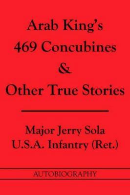 Arab King's 469 Concubines and Other True Stori... 1425935486 Book Cover