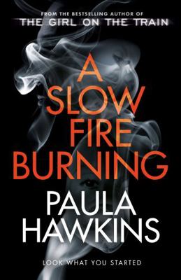 A Slow Fire Burning 0857524453 Book Cover