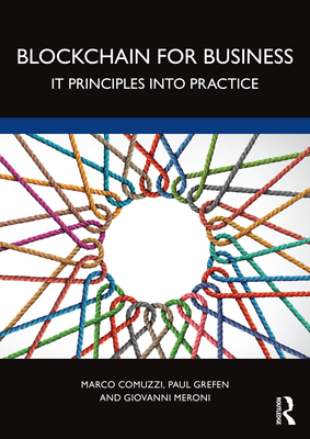 Blockchain for Business: It Principles Into Pra... 1032342463 Book Cover