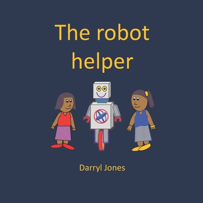 The robot helper 1072722143 Book Cover