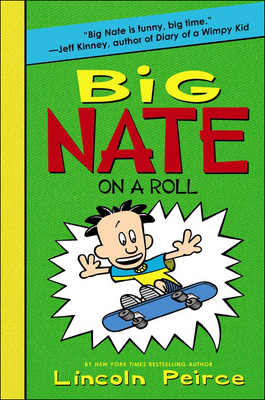 Big Nate on a Roll 0606369589 Book Cover