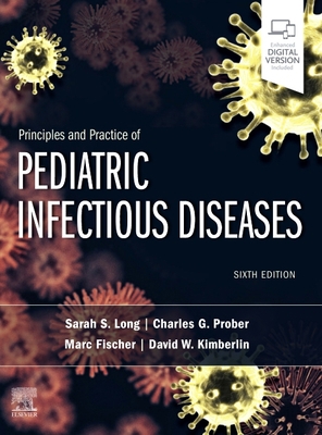 Principles and Practice of Pediatric Infectious... 0323756085 Book Cover