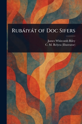 Rubáiyát of Doc Sifers 1023223961 Book Cover