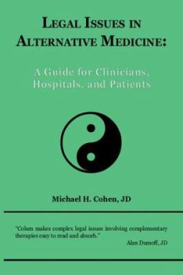 Legal Issues in Alternative Medicine: A Guide f... 1412000335 Book Cover