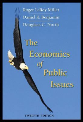 The Economics of Public Issues 0321079159 Book Cover