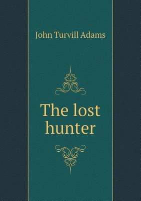 The lost hunter 5518589174 Book Cover