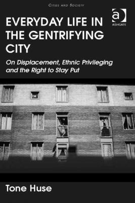 Everyday Life in the Gentrifying City: On Displ... 140945276X Book Cover