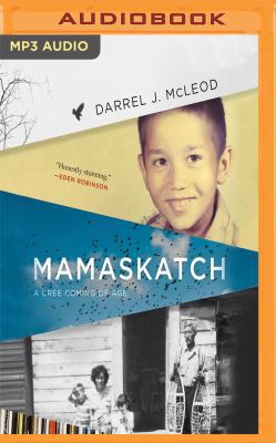 Mamaskatch: A Cree Coming of Age 1721365141 Book Cover