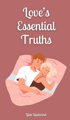 Love's Essential Truths 9916871027 Book Cover