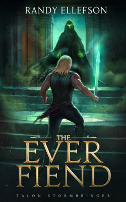 The Ever Fiend: A Dark Fantasy Adventure Novell... 1946995622 Book Cover