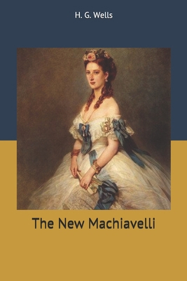 The New Machiavelli 1706738463 Book Cover