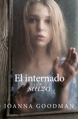 Internado Suizo, El [Spanish] 8416517290 Book Cover