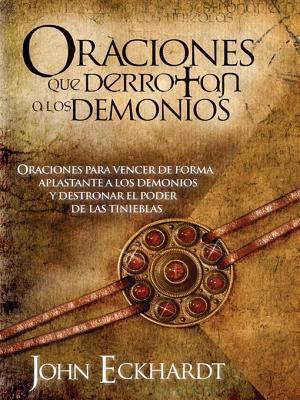 Oraciones Que Derrotan a Los Demonios: Oracione... [Spanish] 159979571X Book Cover