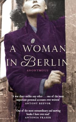 A Woman in Berlin 1844081125 Book Cover