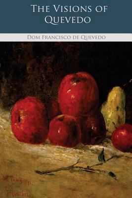 The Visions of Quevedo 1530558832 Book Cover
