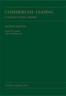 Commercial Leasing: A Transactional Primer 1594608938 Book Cover