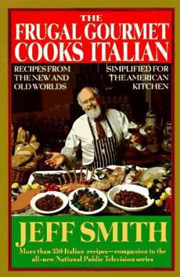 The Frugal Gourmet Cooks Italian: Recipes from ... 0688075916 Book Cover