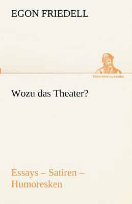 Wozu das Theater? [German] 3842489803 Book Cover