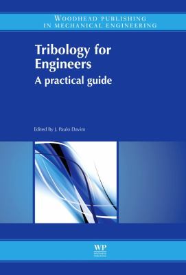 Tribology for Engineers: A Practical Guide 085709114X Book Cover