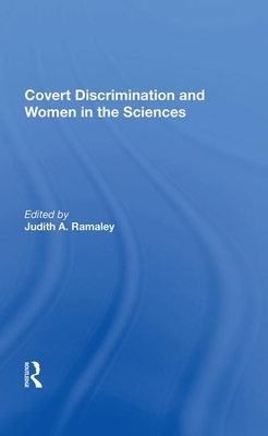 Covert Discrimination and Women in the Sciences 036702117X Book Cover