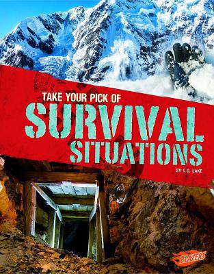 Take Your Pick of Survival Situations 1515744736 Book Cover