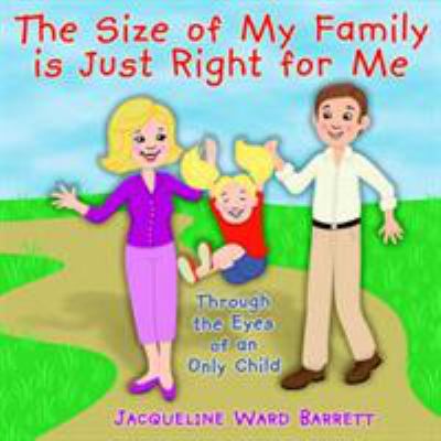 The Size of My Family is Just Right for Me 1420819208 Book Cover