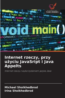 Internet rzeczy, przy użyciu JavaSript i J... [Polish] 6202335742 Book Cover