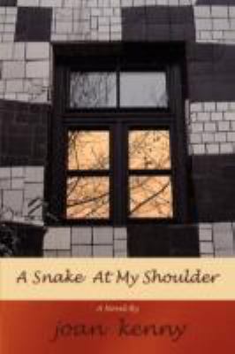 A Snake at My Shoulder 0595465390 Book Cover