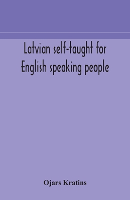 Latvian Self-Taught For English Speaking People 935417146X Book Cover
