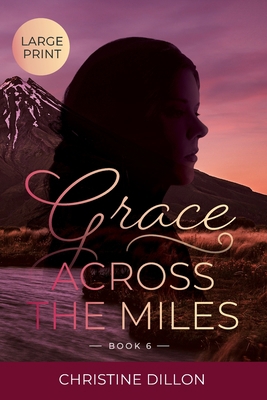 Grace Across the Miles: Large Print edition [Large Print] 0645354759 Book Cover