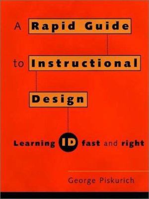 Rapid Instructional Design: Learning ID Fast an... 0787947210 Book Cover