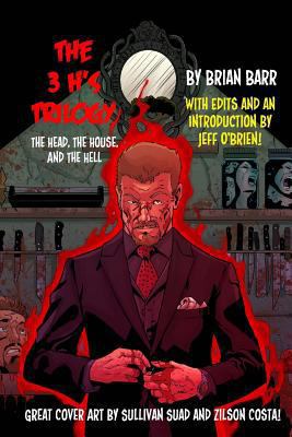 The 3 H's Trilogy: (The Head, The House, and Th... 1546596836 Book Cover