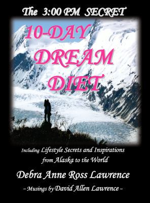 3: 00 PM Secret 10-Day Dream Diet 0979745918 Book Cover