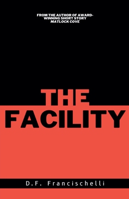 The Facility B0CYRCCTTS Book Cover