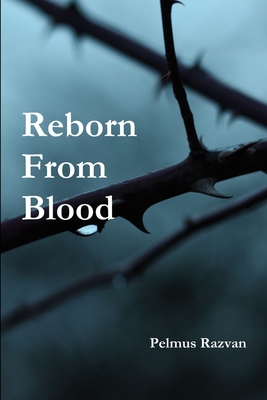 Reborn From Blood 1312500174 Book Cover