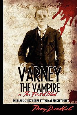 Varney The Vampire: Or "The Feast Of Blood" 1440475350 Book Cover