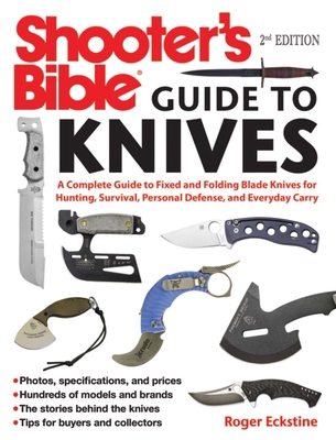 Shooter's Bible Guide to Knives: A Complete Gui... 1510711287 Book Cover